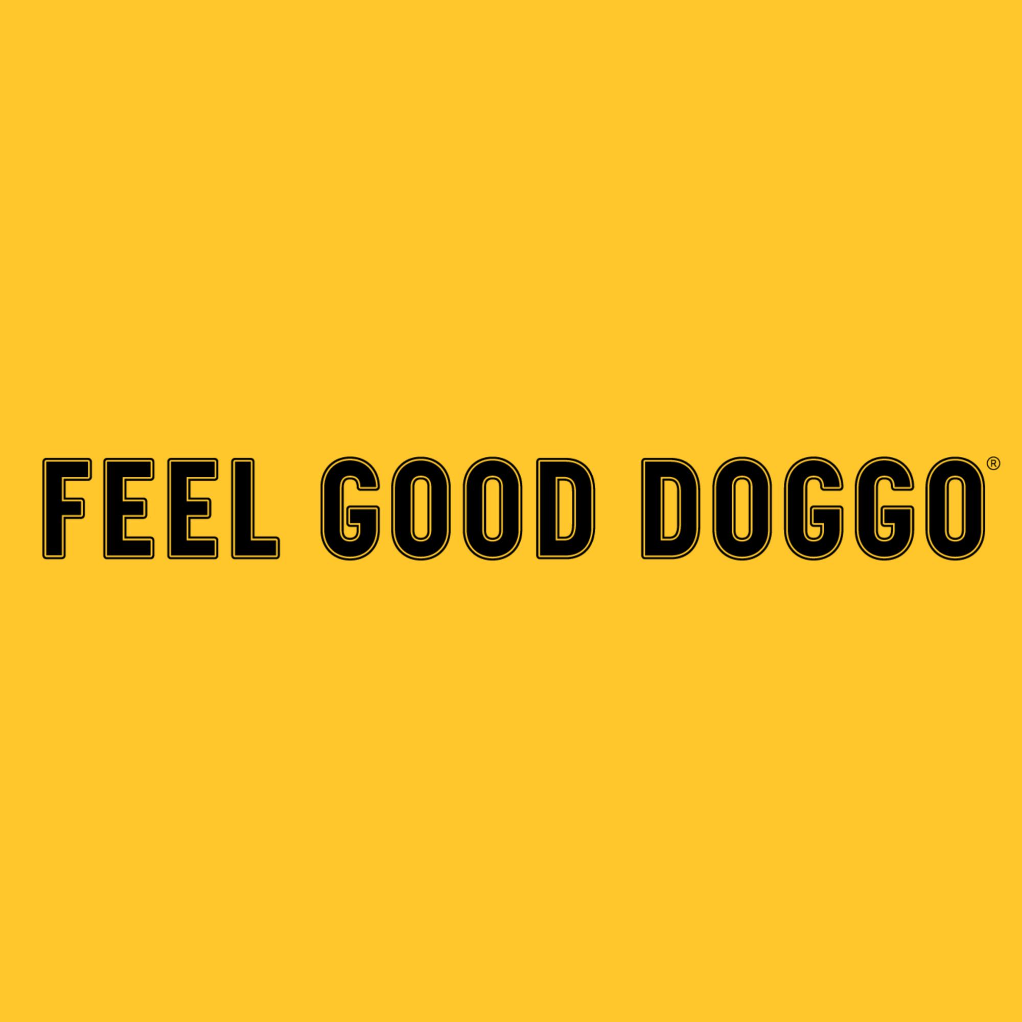 FEEL GOOD DOGGO